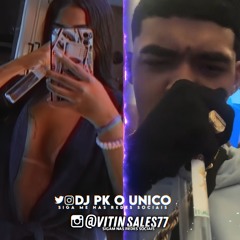 EU CONTO AS HORA VS TROPA DO 7 [ DJ PK & VITIN SALES ] 2K24