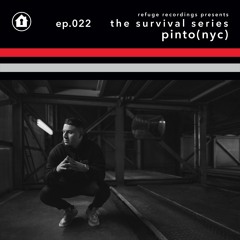 The Survival Series EP022 - Pinto (NYC)