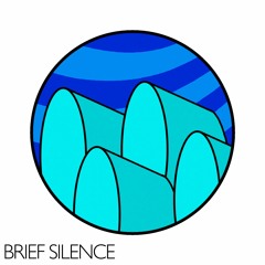 Brief Silence
