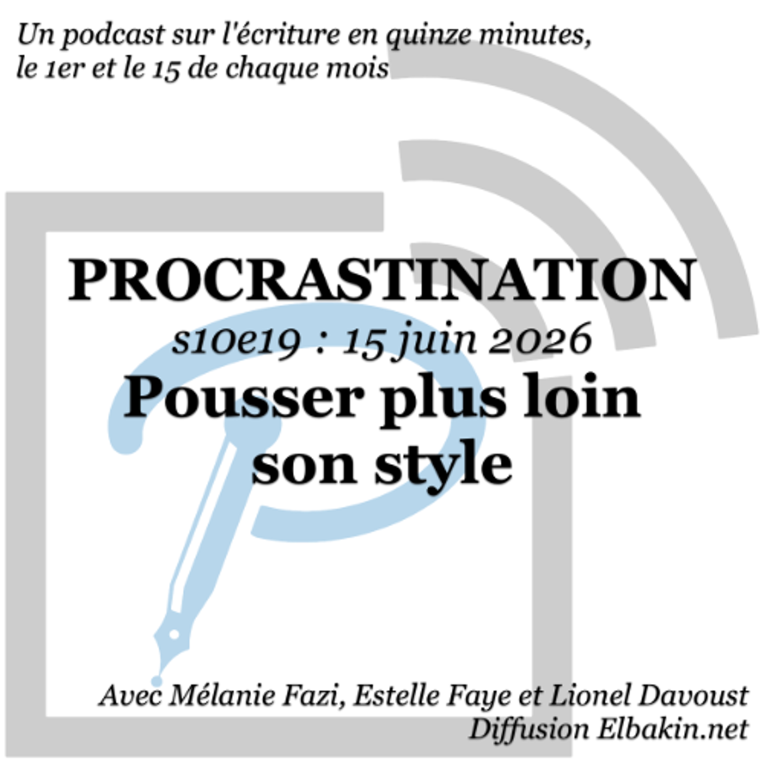 s10e19 - Pousser plus loin son style