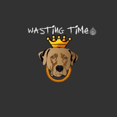 WASTING TIME
