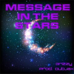 Message In The Stars (Prod. DubJax)