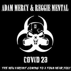 Mercy Recordz 2 - ADAM MERCY & REGIMENTAL - COVID 23 - THE NEW VARIANT