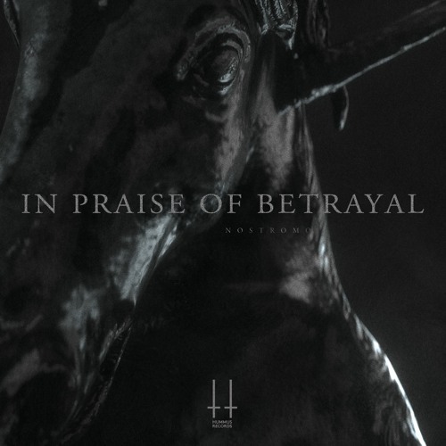 NOSTROMO - In Praise Of Betrayal
