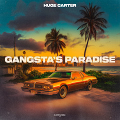HUGE CARTER - GANGSTA'S PARADISE (cover of Coolio) // Free Download