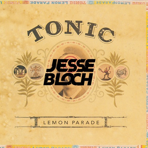 Tonic - If You Could Only See (Jesse Bloch Remix) [FREE DL]