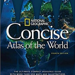 P.D.F.❤️DOWNLOAD⚡️ National Geographic Concise Atlas of the World, 4th Edition: The Ultimate Compact