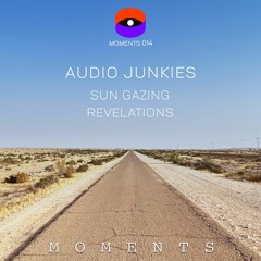 Premiere: Audio Junkies - Sun Gazing [Moments]