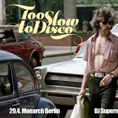 2023-04-29 Live At Too Slow To Disco (DJ Supermarkt)