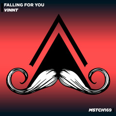VinnT - Falling For You (Original Mix) [MUSTACHE CREW RECORDS]