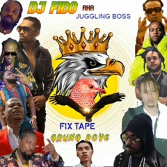 DJ FIDO AKA JUGGLING BOSS PRESENTS GRUNG DOVE FIX TAPE (EXPLICIT) 2022.mp3
