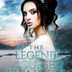 [GET] KINDLE 📤 The Legend of the Cursed Princess (The Royal Harem Series Book 3) by