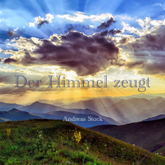 05. Der Himmel zeugt
