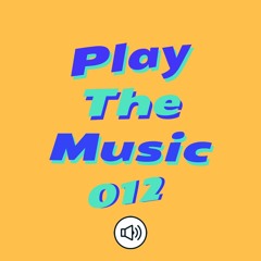 Play The Music 012 | Summer 2s