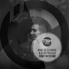 Stay with me - René de la Moné & Slin Project