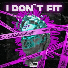 I DON'T FIT - ESTEBAN ARENAS