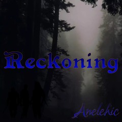 Anelehic - Reckoning