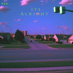 Its Alright