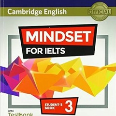 READ [EPUB KINDLE PDF EBOOK] Mindset for IELTS Level 3 Student's Book with Testbank a