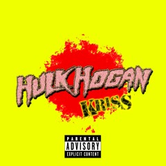 KRISS - Hulk Hogan