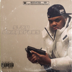 Stay Dangerous (Prod.HitGod)