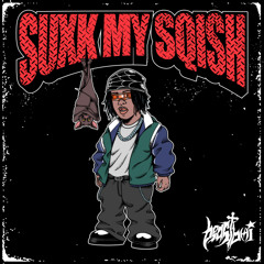 SQISHI - SUXK MY SQISH (BEASTBOI "YUNG BEAZY" VIP)