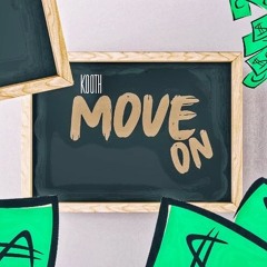 Move On [prodbyhoumi]