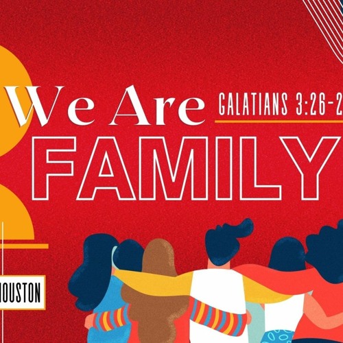 Sunday 8/1/2021: Minister Carol Houston - We Are Family Part 3