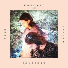jonajosu ✰ Alle Tanzen Podcast #28