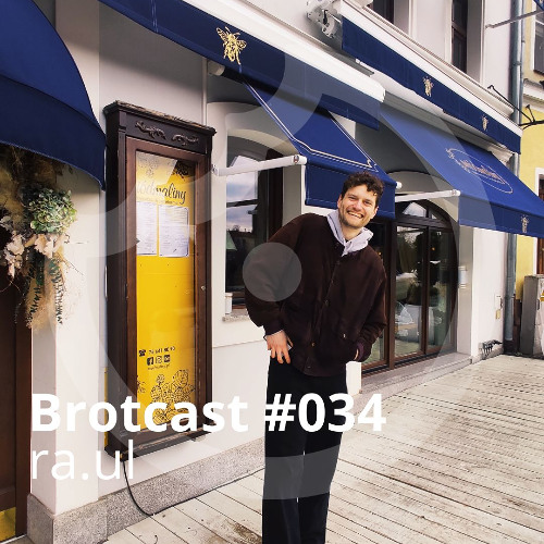 Brotcast 034 by ra.ul