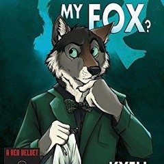 [Access] [PDF EBOOK EPUB KINDLE] Dude, Where's My Fox? (8) (Cupcakes) by  Kyell Gold