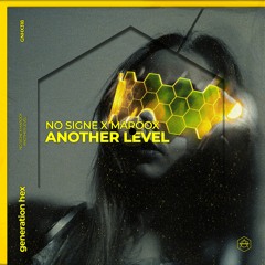 NO SIGNE X Maroox - Another Level