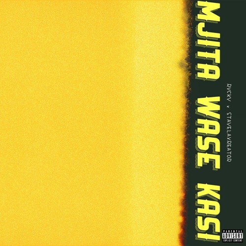MJITA WASE KASI w/ STAYELAXREATOR prod. RVCKY