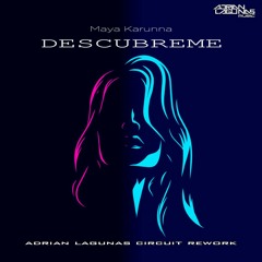 Maya Karunna - Descubreme (Adrian Lagunas Circuit Rework)FREE DOWNLOAD!