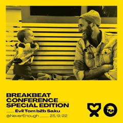 Breakbeat Conference Special Edition // Evil Tom b2b Saku @NeverEnough Prague