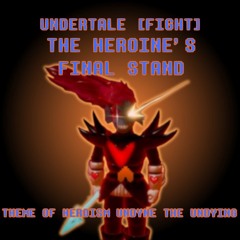 Roblox UNDERTALE [FIGHT] OST | The Heroine's Final Stand