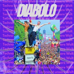 DIABØLO - Techno ist unsere Welt