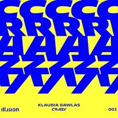 Klaudia Gawlas - Crazy [Ilusion]