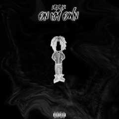 On My Own (prod.kazar x jb)
