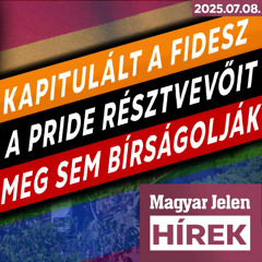 Kapitulált a Fidesz - a betiltott Pride résztvevőinek nincs bírság / Magyar Jelen HÍREK