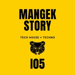 Mangek Story N° 105 - Tech House