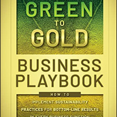 ACCESS EPUB 💘 The Green to Gold Business Playbook by  Daniel C. Esty [KINDLE PDF EBO