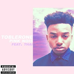 TOBLERONE (ft. Thai)
