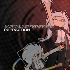 Canvas & HYPERSPVCE - Refraction