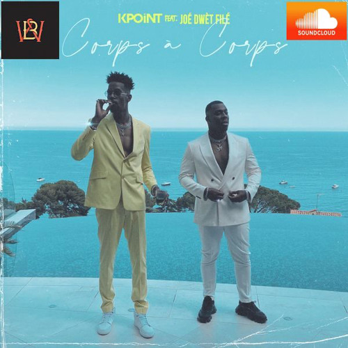 Kpoint Ft Joé Dwèt Filé - Corps à corps (Remix Zouk Kompa by WeelBeats)