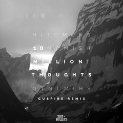 Alyssa Robi & Catas - 10 Million Thoughts (Guspire Remix)