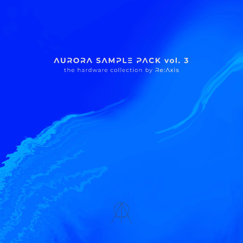 AURORA SAMPLE PACK vol. 3 - The Hardware Collection by Re:Axis [DEMO]