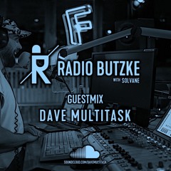 Radio Butzke - Dave Multitask Guestmix