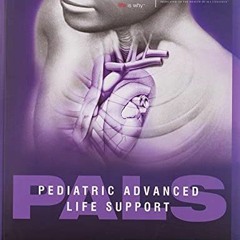 [View] [EBOOK EPUB KINDLE PDF] Pediatric Advanced Life Support Provider Manual by  American Heart As