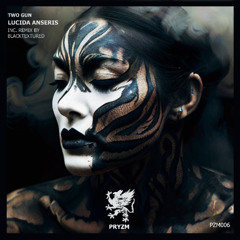 Two-Gun - Lucida Anseris [PRYZM Waves]